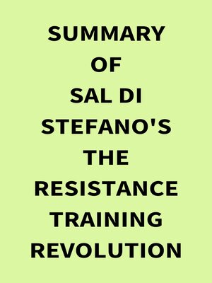 cover image of Summary of Sal Di Stefano's the Resistance Training Revolution